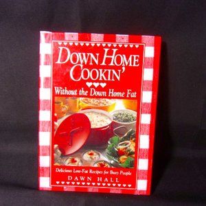 Vintage Cookbook, Down Home Cookin' by Dawn Hall, New Spiral Hardback
